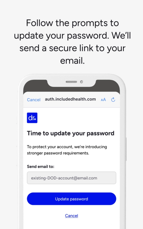 Follow the prompts to update your password. We'll send a secure link to your email.