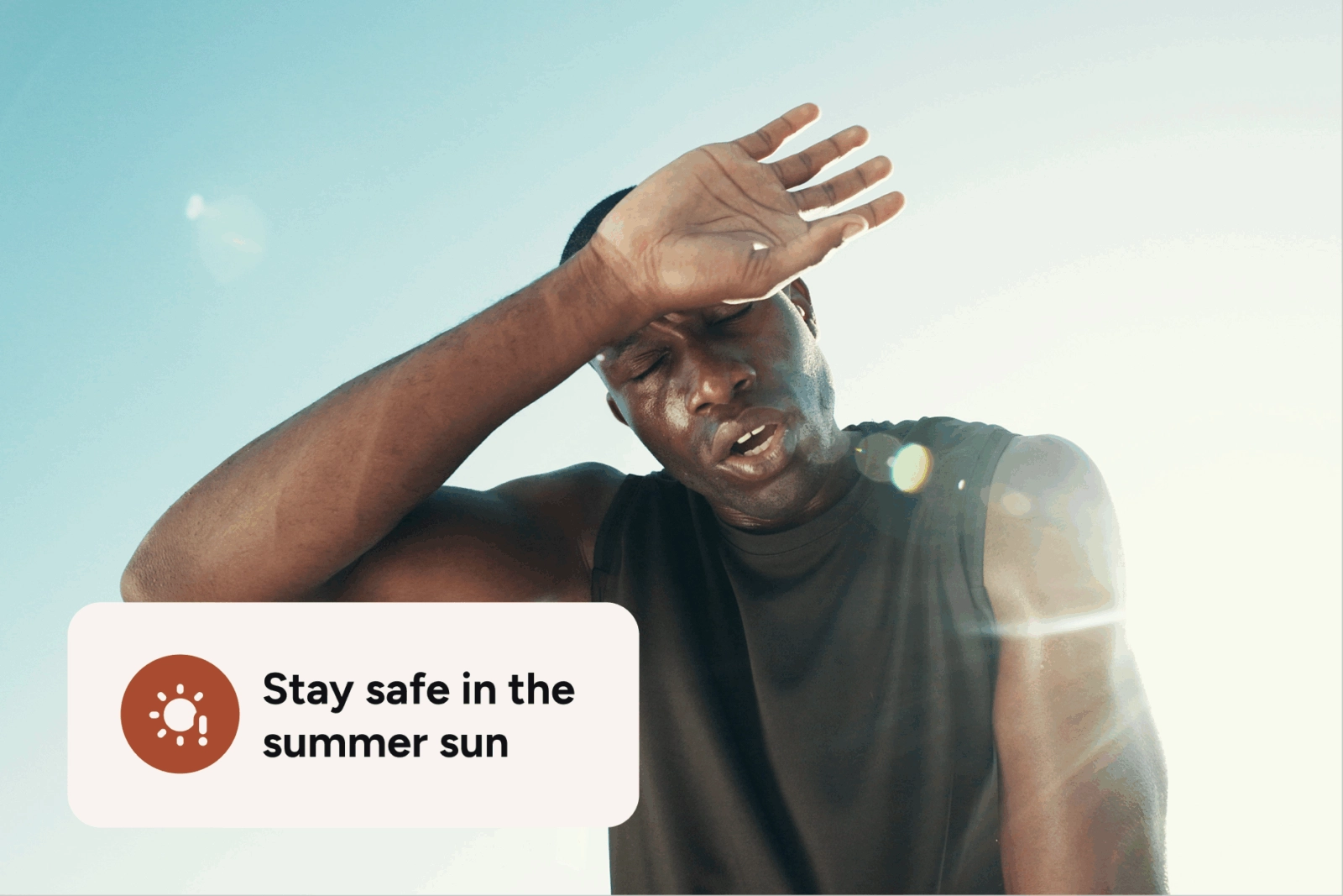 Stay safe in the summer sun